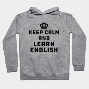 English Teacher - Keep calm and learn english Hoodie